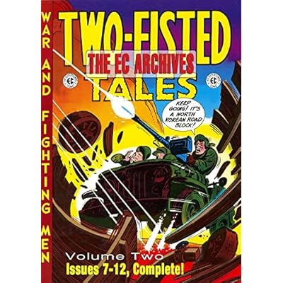 The EC Archives: Two-Fisted Tales Volume 2: The EC Archives