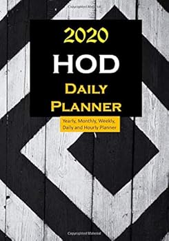 HOD 2020 Daily Planner : Yearly, Monthly, Weekly, Daily and Hourly Planner Size 7 Inch X 10 Inch