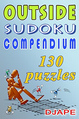 Outside Sudoku Compendium: Think outside the box! (Outside Sudoku Puzzle Books)