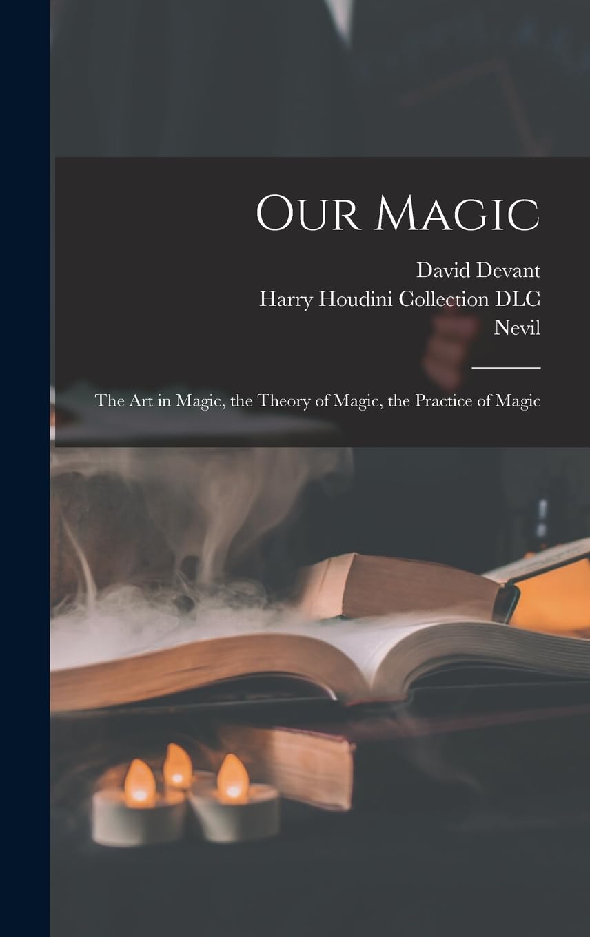 Our Magic Theory and Practice, chef-d'œuvre de la littérature magique