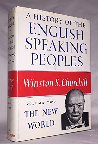 History of the English Speaking Peoples: Volume... 0297609548 Book Cover