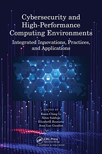 Cybersecurity and High-Performance Computing Environments: Integrated Innovations, Practices, and Applications view 2