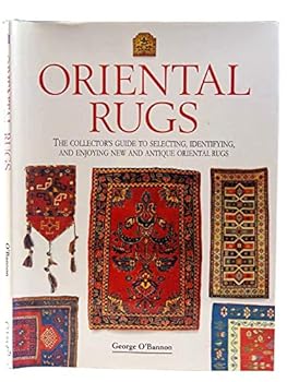 Hardcover Oriental Rugs: The Collector's Guide to Selecting, Identifying, and Enjoying New and Vintage Oriental Rugs Book