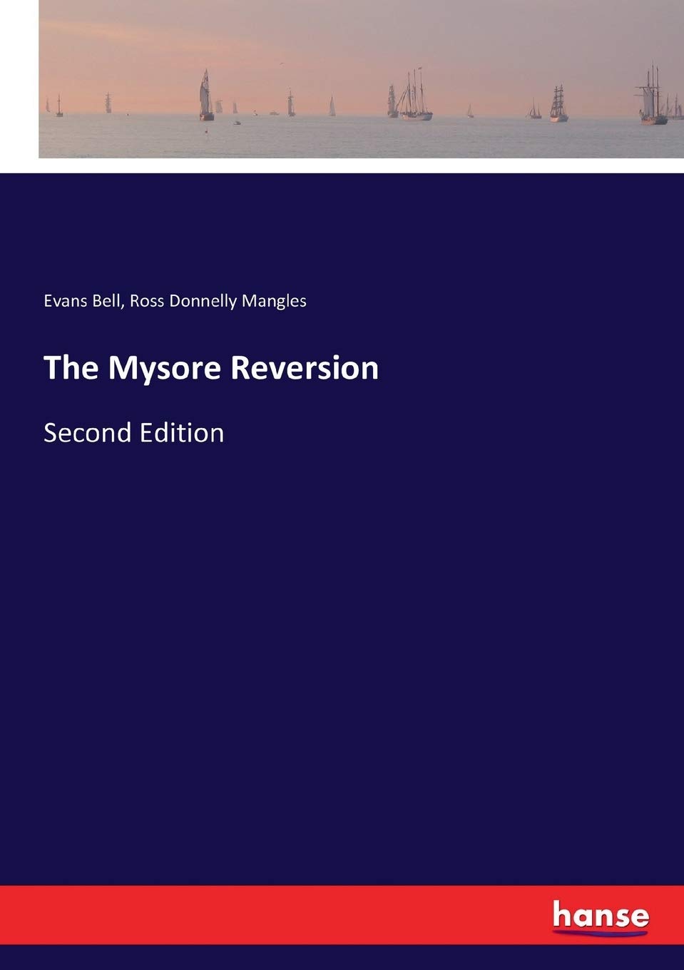 Evans BellThe Mysore Reversion: Second Edition