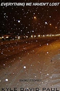 Paperback Everything We Haven't Lost Book