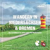  vollgeherzt: Wandern in Niedersachsen und Bremen: Das Ausfüllbuch für meine schönsten Wandertouren