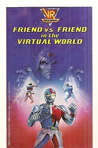 Friend Vs. Friend in the Virtual World (Saban's V.R. Troopers)