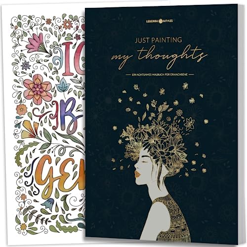 Lebenskompass® Malbuch für Erwachsene - Mandala für Entspannung von "Just Painting My Thoughts" - Mandalas für Erwachsene - Ausmalbuch mit Sprüchen & Zitaten