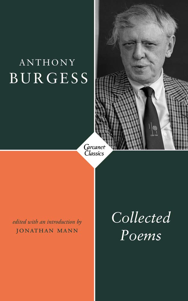 Collected Poems-Anthony Burgess,Jonathan Mann