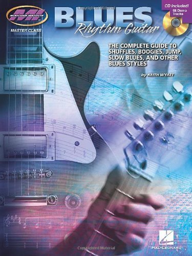 Blues Rhythm Guitar (Master Class) by Wyatt, Keith (2008) Paperback