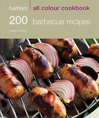 Hamlyn All Colour Cookery: 200 Barbecue Recipes: Hamlyn All Colour Cookbook