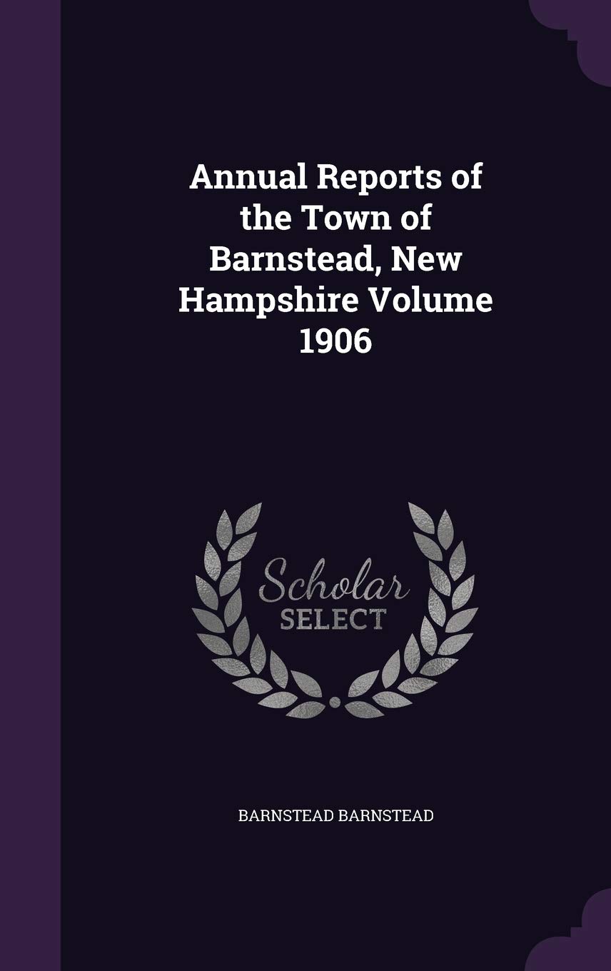 Annual Reports of the Town of Barnstead, New Hampshire Volume 1906