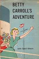 Betty Carroll's Adventure B0024CNPEU Book Cover