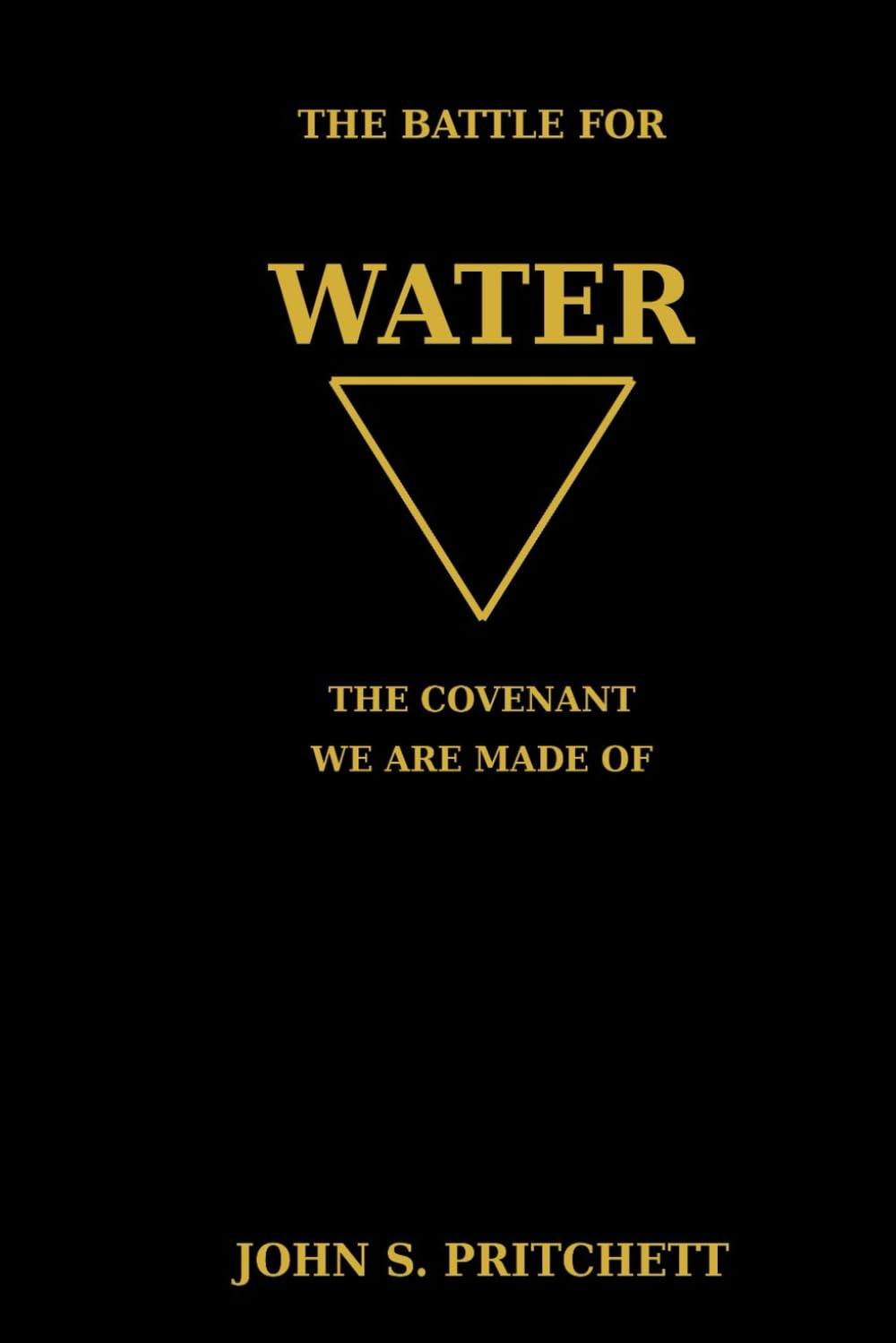 The Battle for Water: The Covenant We Are Made Of (The Covenant of the Elements)