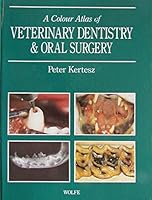 A Colour Atlas of Veterinary Dentistry and Oral Surgery 0723415420 Book Cover