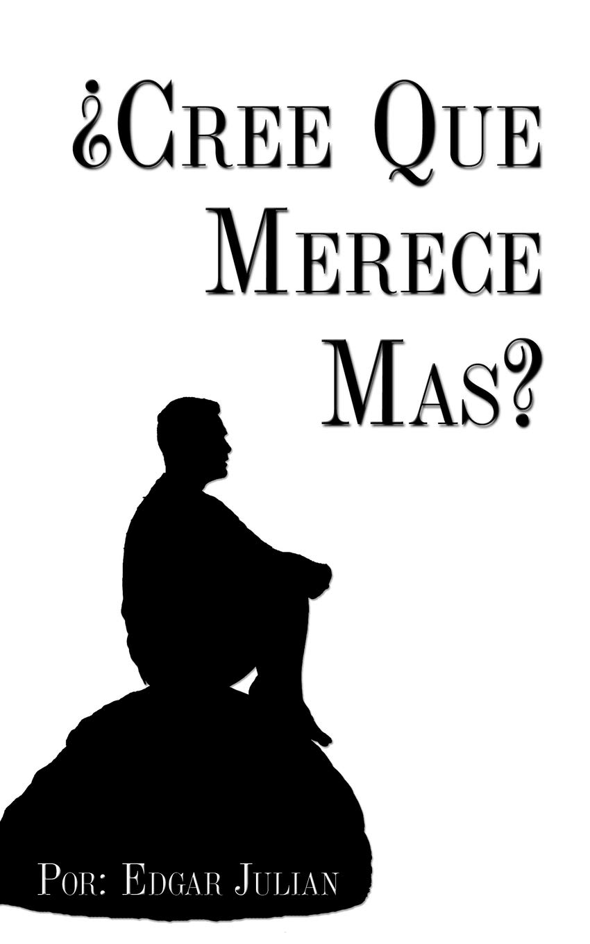 'Cree Que Merece Mas?