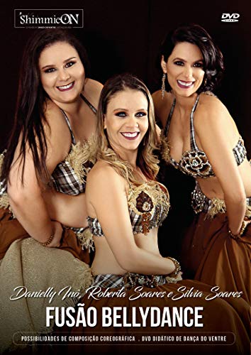 Fusão Bellydance. Possibilidades de Composição Coreográfica.