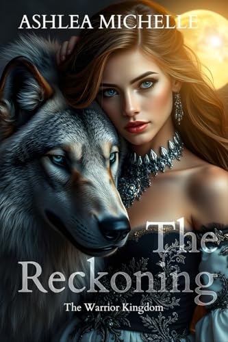 The Reckoning: A Clean Fantasy Romance (The Warrior Kingdom Book 8) (English Edition)