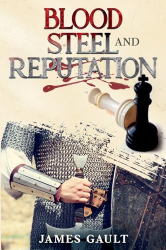 Blood, Steel and Reputation B0G4MDLT5M Book Cover
