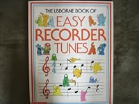 The Usborne Book of Easy Recorder Tunes 043932761X Book Cover