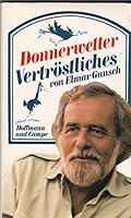Donnerwetter - Vertröstliches von Elmar Gunsch. Mit Zeichnungen von Wenzel Kofron. 3455082246 Book Cover