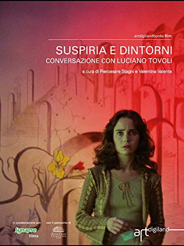 SUSPIRIA E DINTORNI: CONVERSAZIONE CON LUCIANO TOVOLI (Italian Edition)
