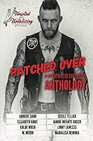 Patched over: a #TNTNYC Exclusive Anthology 1079016686 Book Cover