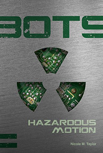 Hazardous Motion (Bots, 2) view 2