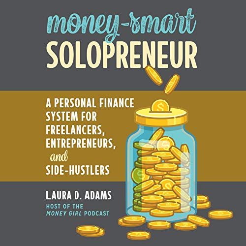Télécharger Money-Smart Solopreneur: A Personal Finance System for Freelancers, Entrepreneurs, and Side-Hustlers PDF Ebook En Ligne