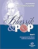  Klassik & Pop Band 1 - Arrangements für Klavier, leicht bis mittelschwer: Mehr als 60 bekannte musikalische Themen und Melodien, bearbeitet für Klavier. Leicht bis mittelschwer