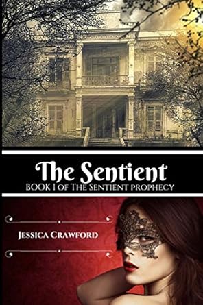 Amazon.com: The Sentient: Book I of The Sentient Prophecy ...