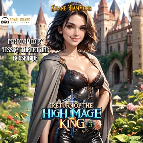 Return of the High Mage King 3 by Shane Hammond episode artwork