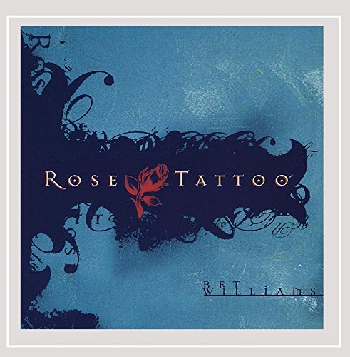 Williams, Bet : Rose Tattoo