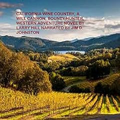 California Wine Country Audiolibro Por Larry Hill arte de portada