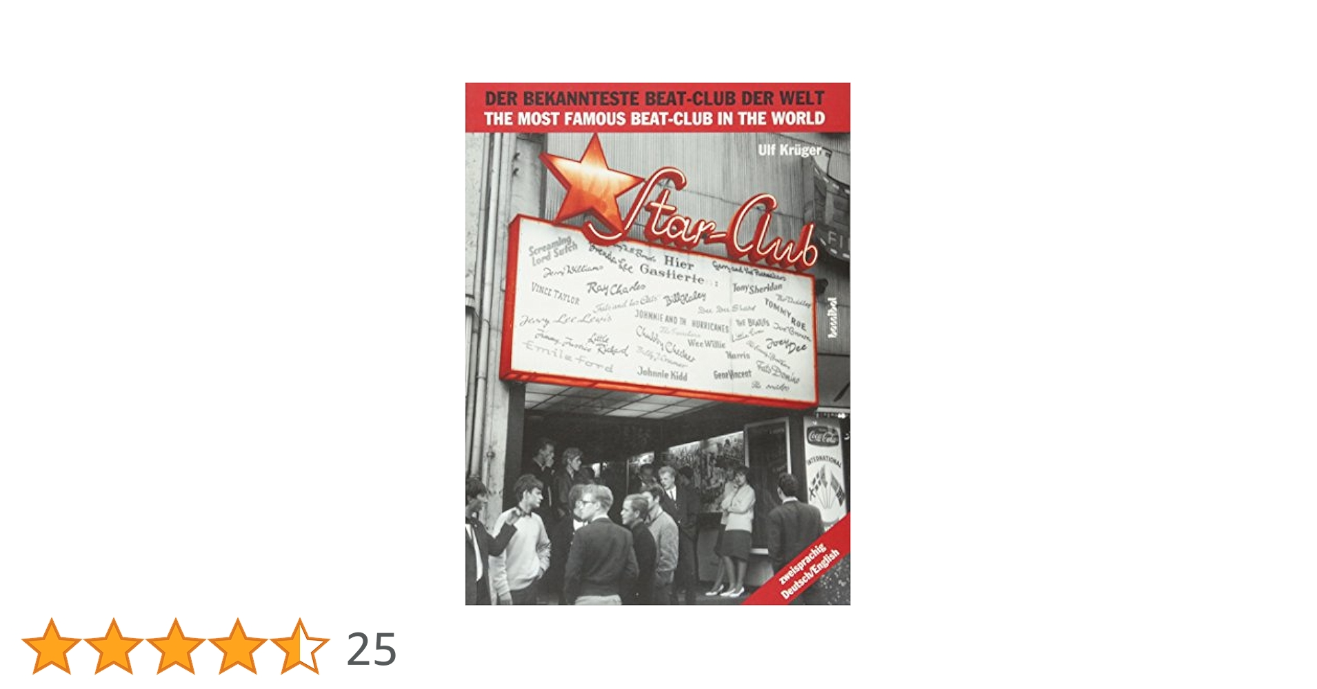 Star-Club： Der bekannteste Beat-Club der Star-Club - Der bekannteste Beat-Club der Welt : Ulf Krüger