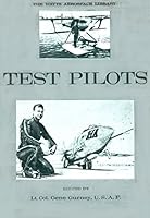Test Pilots (Flight, Its First Seventy-Five Years) B000I3QDBE Book Cover