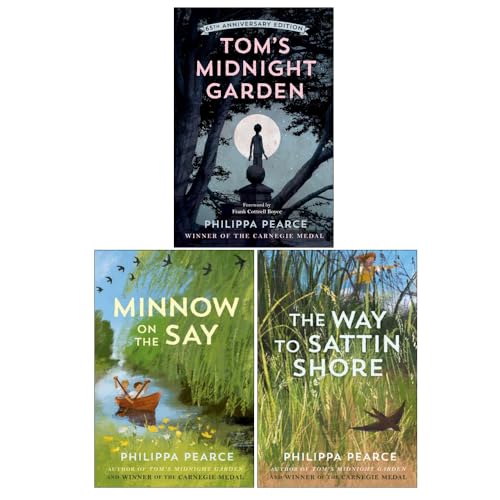 Philippa Pearce Collection 3 Books Set (Tom's Midnight Garden, Minnow on the Say & The Way to Sattin Shore)