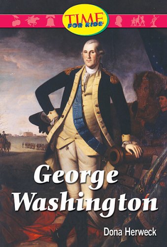 George Washington: Early Fluent Plus (Nonfiction Readers): Dona Herweck ...