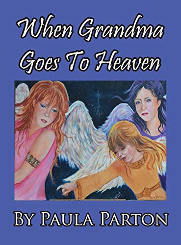 When Grandma Goes To Heaven