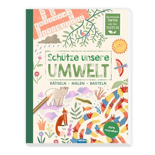 TRÖTSCH - Beschäftigungsbuch "Schütze unsere Umwelt-Tiere" | Recyclebares Kinderbuch mit Rätseln, Malvorlagen und Bastelideen: Kinderbuch mit spannendem Wissen über den Naturschutz | Ab 5 Jahren