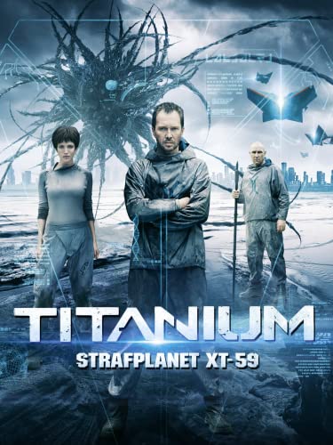 Titanium - Strafplanet XT-59 [dt./OV]