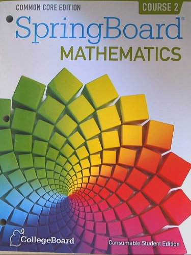 Springboard Mathematics Common Core Edition Course 2 view 2