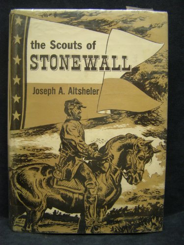 The Scouts of Stonewall: The Story of the Great... B0007F097M Book Cover