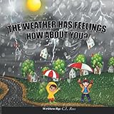 The Weather Has Feelings: How About You?