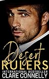 Desert Rulers: Four powerful Sheikhs and the women who bring them to their knees.
