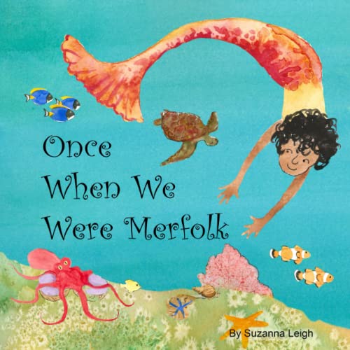 Once When We Were Merfolk Once When We Were Merfolk