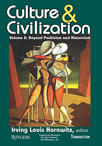 Culture and civilization: volume 2, beyond positivism and histori…
