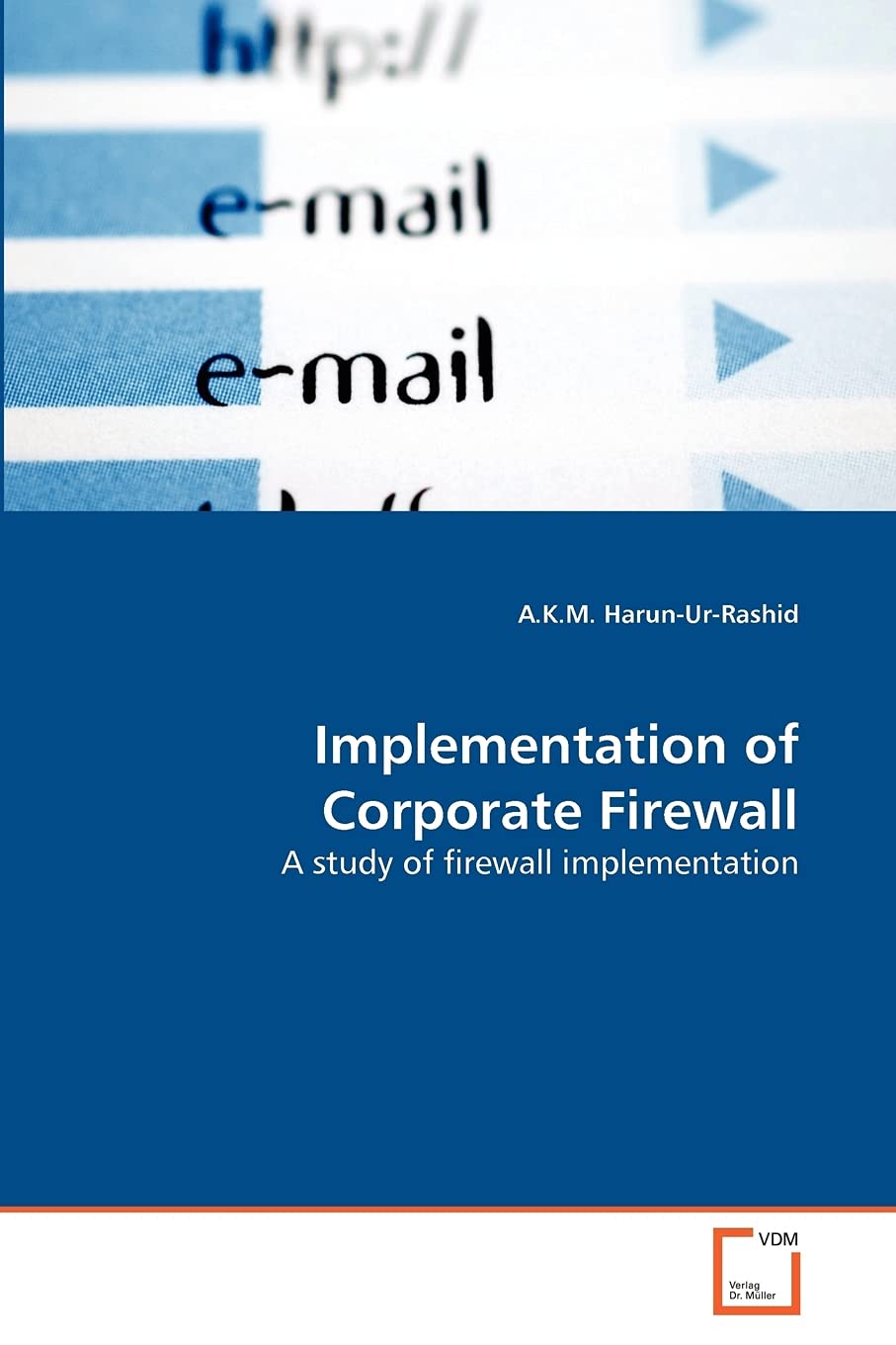 Implementation of Corporate Firewall: A study of firewall implementation