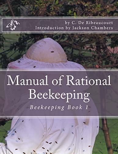 Manual of Rational Beekeeping: Beekeeping Book 1 1522737758 Book Cover