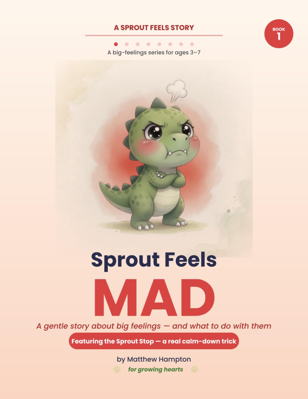 Sprout Feels Mad: A Gentle Story About Anger and Calming Down for Kids Ages 3-7